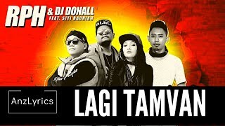 Download lagu LAGI TAMVAN LIRIK (ENGLISH SUB)- RPH & DJ DONALL ft. SITI BADRIAH | LYRICS | mp3 Download lagu LAGI TAMVAN LIRIK (ENGLISH SUB)- RPH & DJ DONALL ft. SITI BADRIAH | LYRICS | mp3