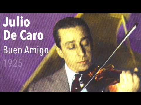 Buen Amigo - Julio De Caro - Tango Clásico