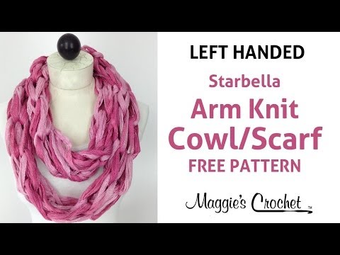 Arm Knit Cowl or Scarf with Starbella - Left Handed