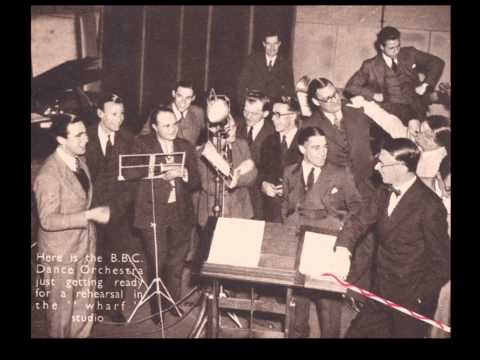 1935 Vintage - The BBC Dance Orchestra directed by Henry Hall