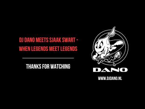 DJ Dano meets Sjaak Swart - When legends meet legends