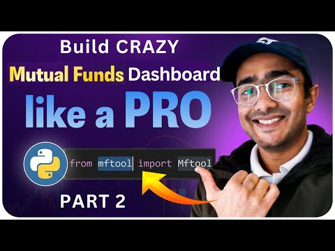 Build a Powerful Mutual Fund Dashboard with MFtool in Python Step by Step Guide Part 2 