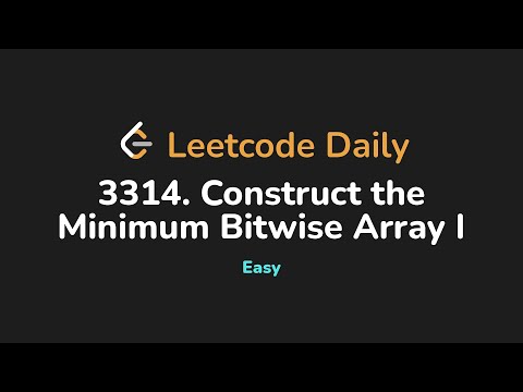 3314 Construct The Minimum Bitwise Array I Leetcode Daily Python