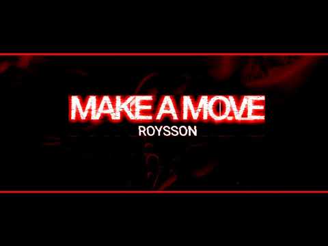 Roysson UK - Make A Move Ft Breana Marin (Official Lyric Video)
