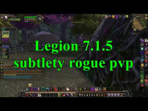 WOW Legion 7.1.5 Subtlety Rogue PvP Gaming