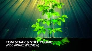 Tom Staar &amp; Still Young - Wide Awake (Preview)