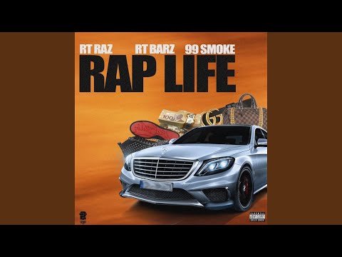 Rap Life (feat. Rt Barz & 99smoke)