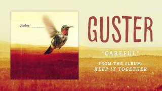 Guster - "Careful" [Best Quality]