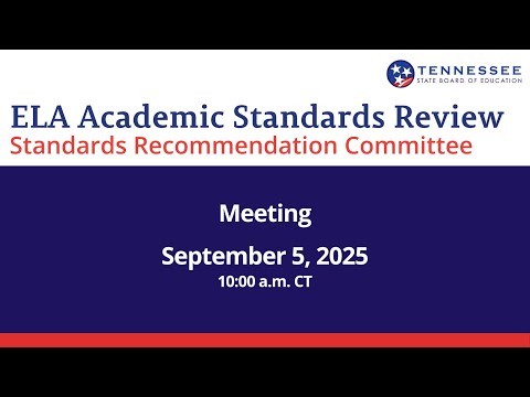September 5, 2025 ELA Standards Recommendation Committee Meeting
