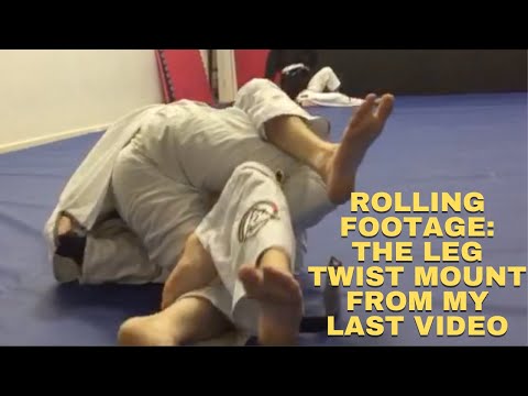 Rolling Footage | The Leg Twist Mount from the Last Video