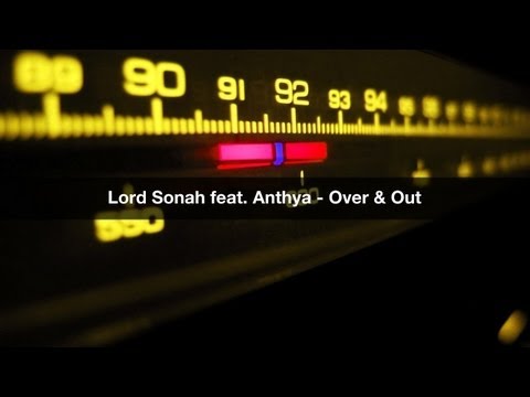 Lord Sonah feat. Anthya - Over & Out (Alex Wackii & L5where Remix)