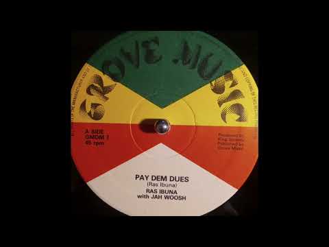Ras Ibuna & Jah Woosh – Pay Dem Dues (Grove Music) 1977