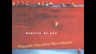 Pequeña Orquesta Reincidentes - Siete Suelas