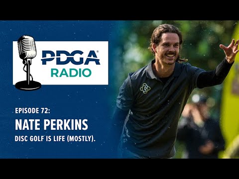 PDGA Radio 72: Nate Perkins