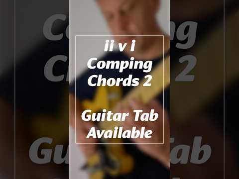 254. ii v i Guitar Lesson - Comping Chords 2 - Guitar Tab Available. #Shorts