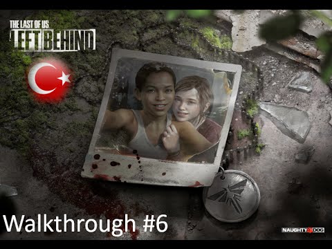 The Last of Us™ Remastered - Left Behind Walkthrough Part 6