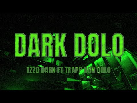 DARK DOLO - TZZO DARK FT TRAPP DON DOLO (OFFICIAL VIDEO)