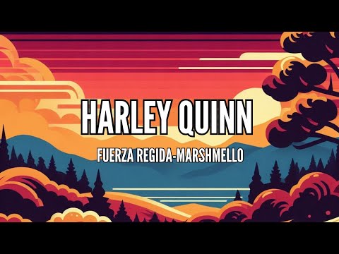 Me cuida la merca con mis metralletas (Fuerza Regida, Marshmello) - HARLEY QUINN