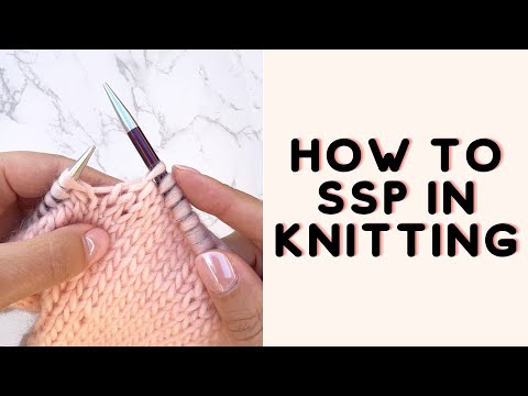 How To SSP In Knitting
