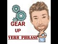 Gear Up - Verb Phrase (548) Two Meanings - Origin - English Tutor Nick P