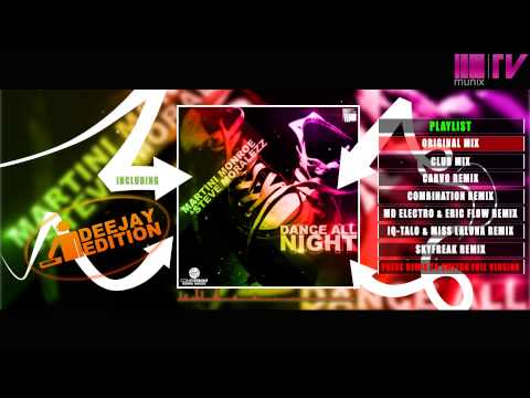 Martini Monroe & Steve Moralezz - Dance All Night (Original Mix)