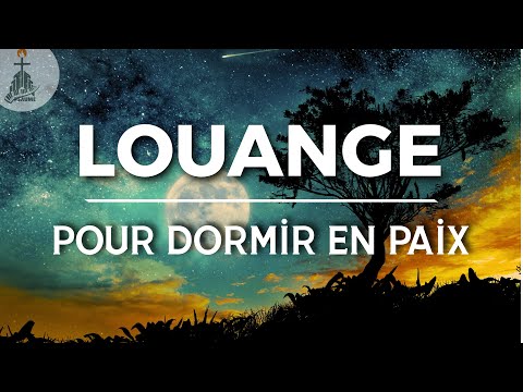 🕊️ Louanges pour Dormir en paix – Ressens la présence de Dieu pendant ton sommeil - Top Louanges
