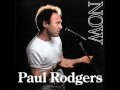 Paul Rodgers - All I Want is You