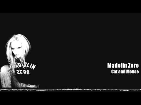 Madelin Zero - Cat and Mouse