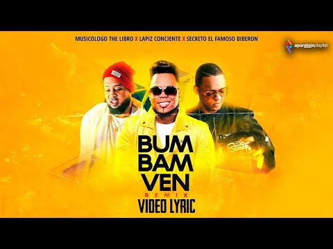 Musicologo x Lapiz Conciente x Secreto - Bum Bam Ven Remix (Video Liryc)