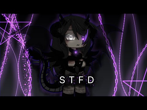 • STFD // Gacha Life // GLMV •