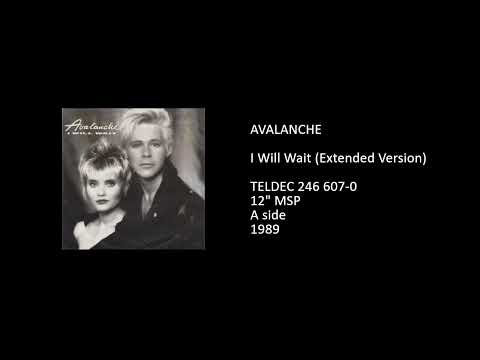 AVALANCHE - I Will Wait (Extended Version) - 1989