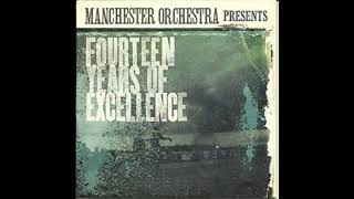 Do You Really Like Being Alone - Manchester Orchestra - Fourteen Years of Excellence