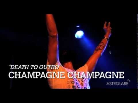 CHAMPAGNE CHAMPAGNE "Death To Outro" @ L'Astrolabe - Orléans // ASTROTV Live