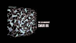 The LSD Anarchist - Smur 86 [Chilli Space 5]
