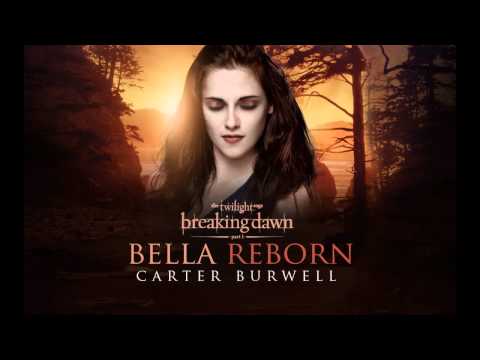 Carter Burwell - Bella Reborn [Breaking Dawn Part 1 - The Score]