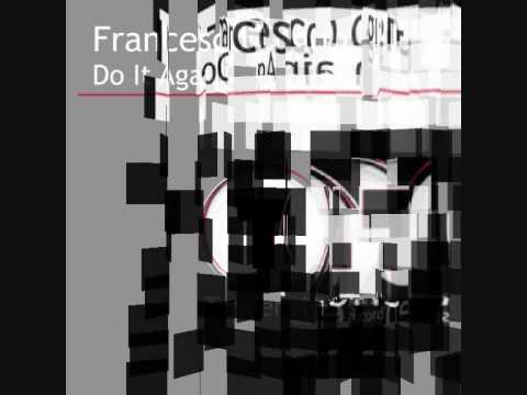 FRANCESCO GIGLIO - DO IT AGAIN- TENDENZIA RECORDS