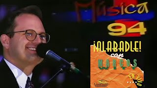 Alabadle 1994 - Marcos Witt (CONCIERTO EN VIVO)