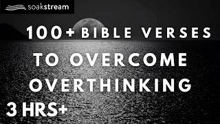 Bible Verses To Listen To When You're Overthinking
