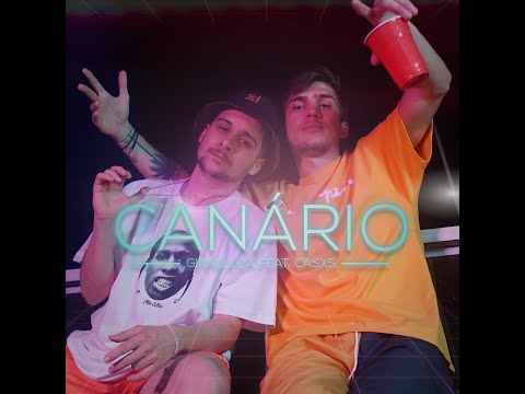 Gianlluca feat Casxs - Canário