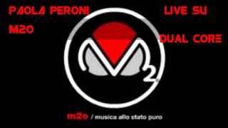 Paola Peroni guest su M20 - too much love