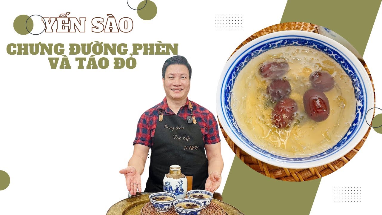 Yến sào chưng đường phèn và táo đỏ