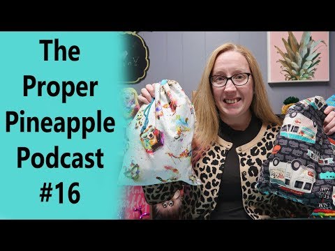 The Proper Pineapple Crochet & Knitting Podcast #16