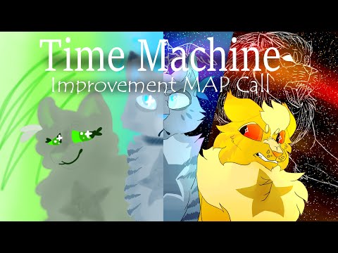 (ON HOLD) 💫 TIME MACHINE - Improvement MAP Call 💫