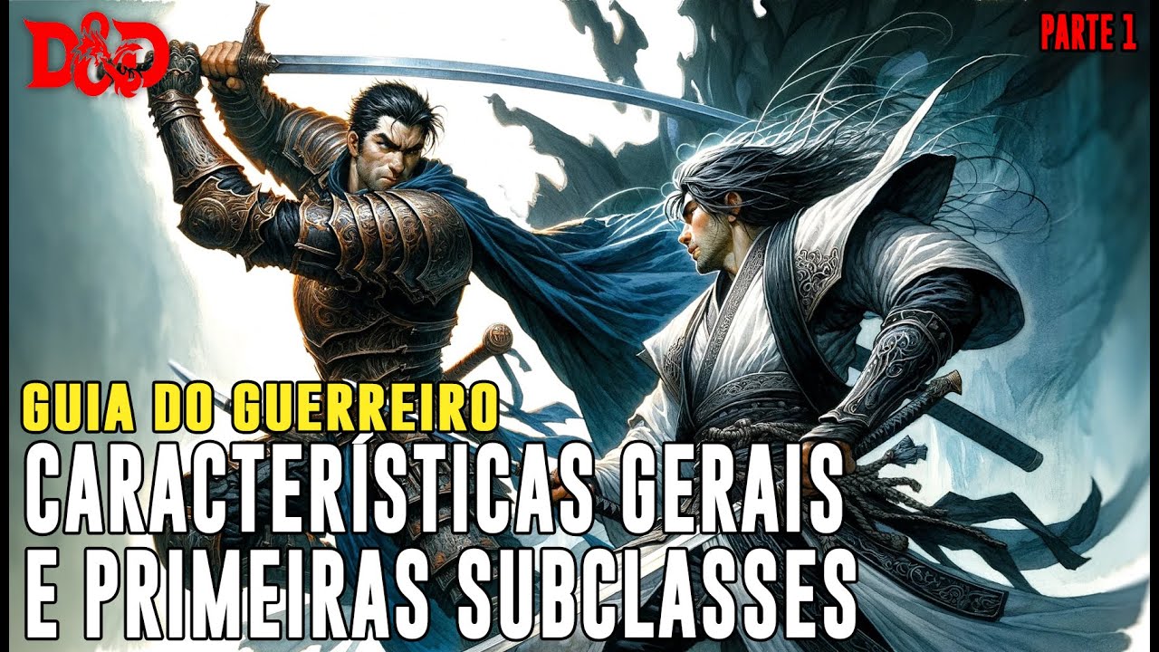 [D&D] Guia do Guerreiro - Campeão/ Cavaleiro Arcano/ Mestre de Batalha - Dicas de RPG #249