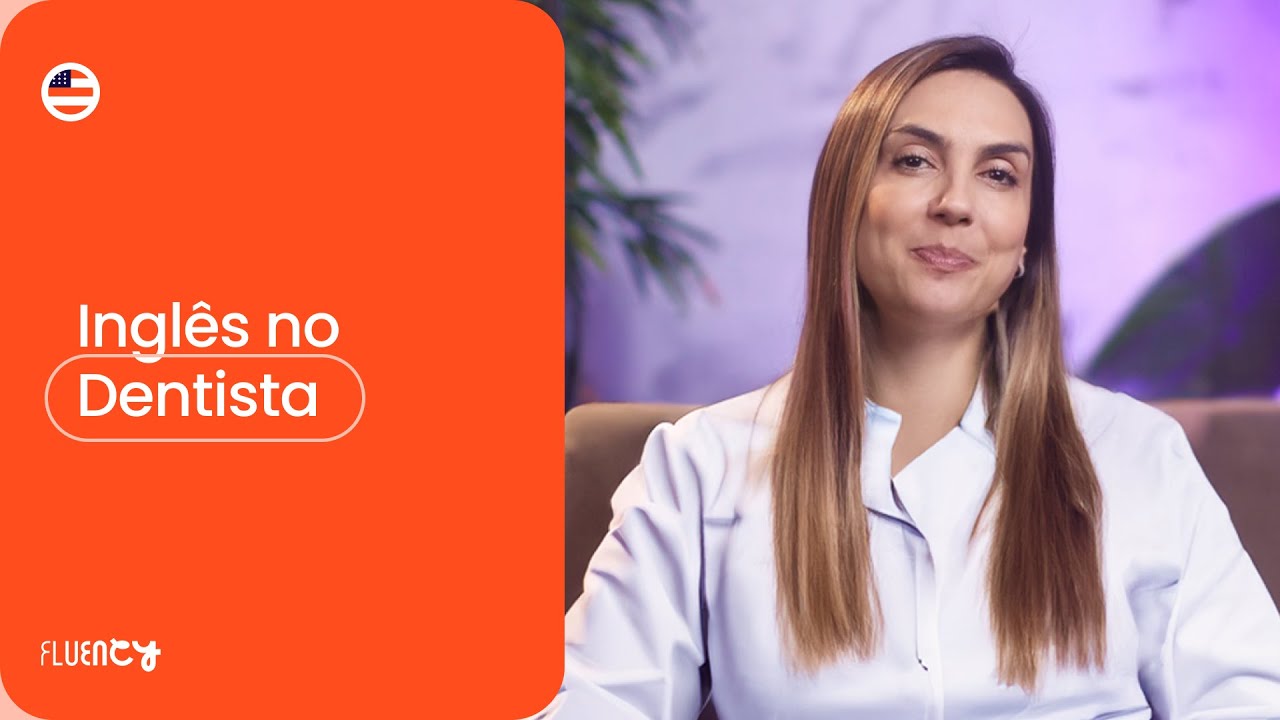 INGLÊS NO DENTISTA
