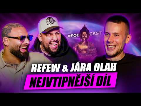 REFEW & JÁRA OLAH: Nejvtipnější podcast, co jsme kdy natočili :D