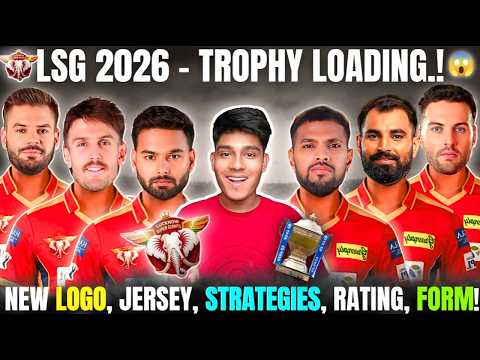 LSG 2026 : New LOGO & JERSEY🔥, Playing 11, Strategies, Rating, Strength,Training, Injuries, Analysis