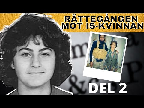 Rättegången mot IS-kvinnan, Lina Ishaq | DEL 2