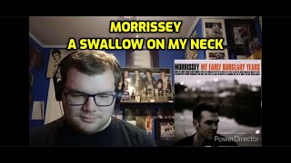 Morrissey - A Swallow on My Neck | Reaction!