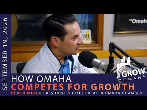How Omaha Competes for Growth | Heath Mello